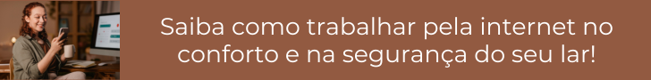 Saiba como trabalhar pela internet no conforto e na segurança do seu lar com Conteúdo de Marketing