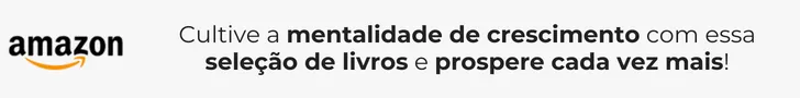 Cultive a mentalidade de crescimento com o livro Mindset A Nova Psicologia Do Sucesso e prospere cada vez mais