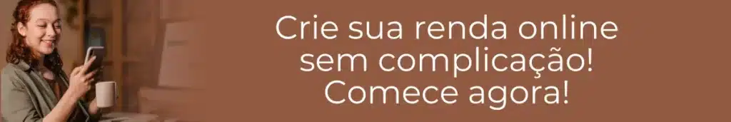 Crie sua renda online sem complicação! Comece agora no marketing de afiliados