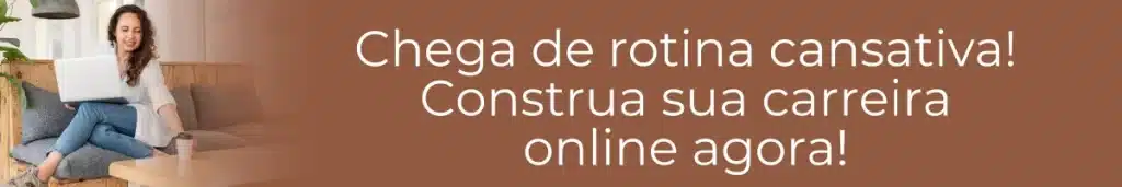 Chega de rotina cansativa! Construa sua carreira online agora com marketing de afiliados