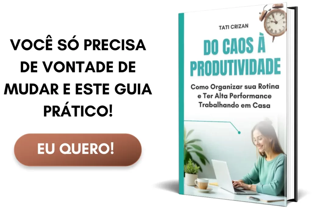 Imagem da capa do eBook "Do Caos à Produtividade", com CTA destacando a organização da rotina para mulheres que trabalham de casa e querem mais produtividade