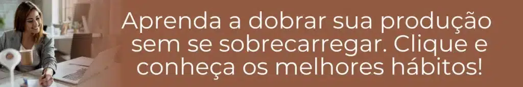 Imagem representando uma mulher em home office com texto sobre produtividade
