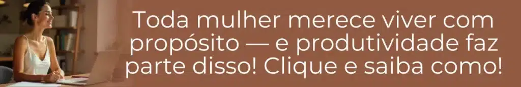 Imagem representando uma mulher em home office com texto sobre produtividade